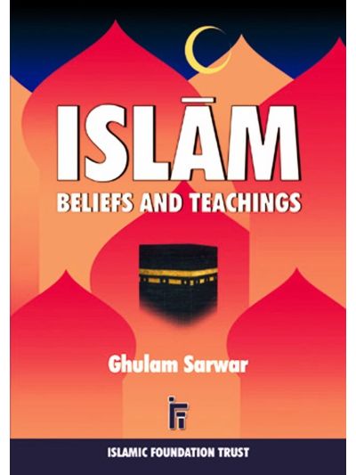 ISLAM : BELIEFS AND TEACHINGS (Paperback)