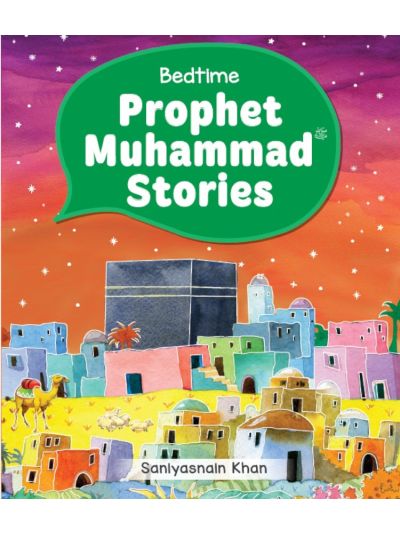 Bedtime Prophet Muhammad Stories (Hardbound)