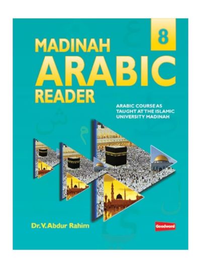 Madinah Arabic Reader Book 8