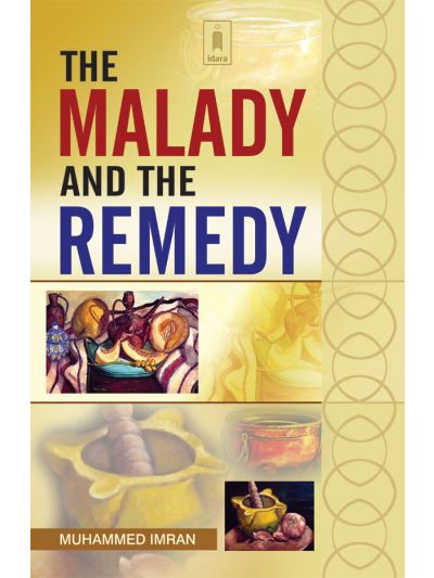 Malady and the Remedy