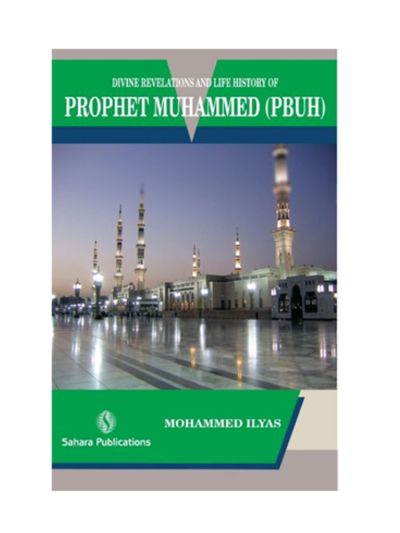 Life history of Prophet Muhammed (PBUH)