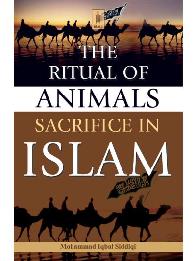The Ritual of Animals Sacrifice in Islam