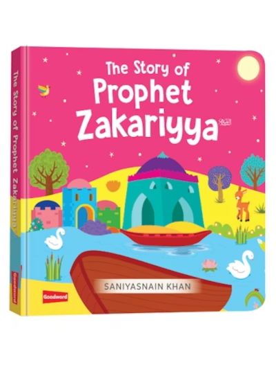 The Story of Prophet Zakariya (Board Book) 