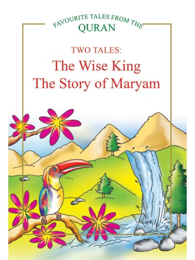The Wise King, The Story of Maryam