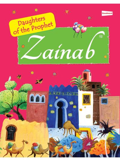 Zainab: The Daughter of the Prophet Muhammad