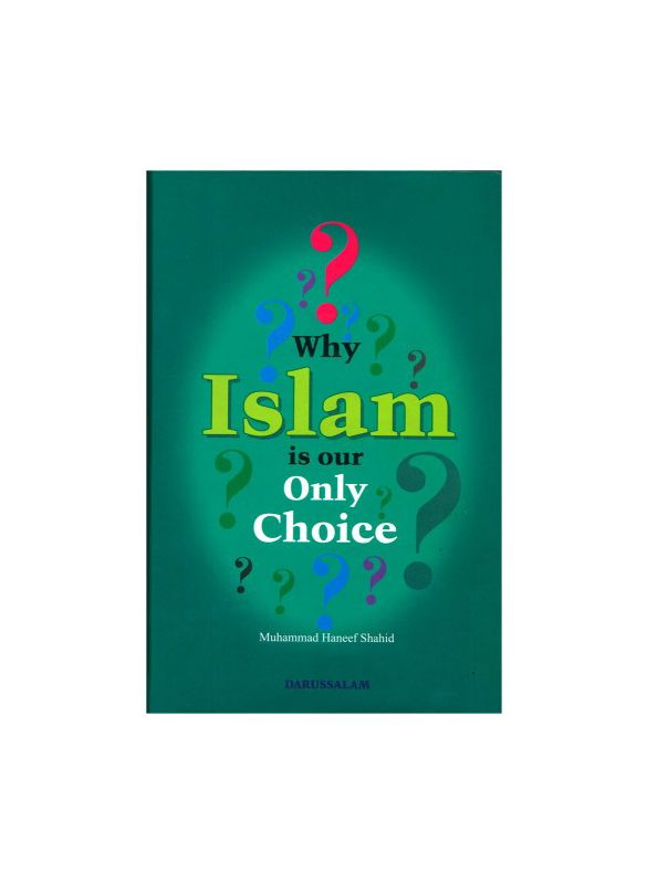 Why Islam is our only choice_IslamicShop.in