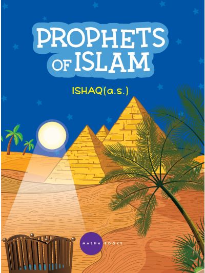 Prophets of Islam - Ishaq Alaisalam