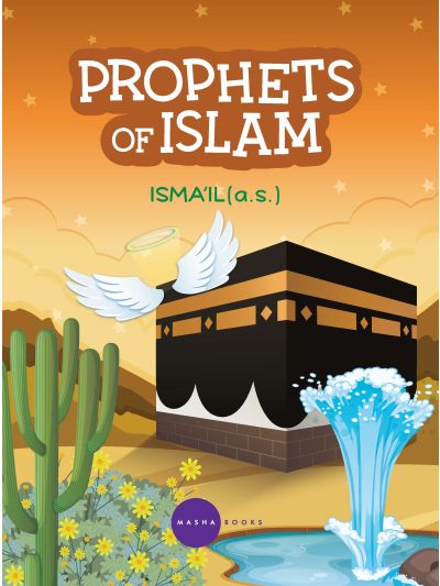 Prophets of Islam - Isma’il  Alaisalam