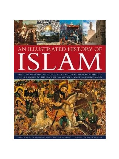 An Illustrated History of Islam