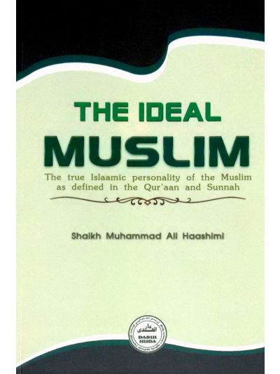 THE IDEAL MUSLIM