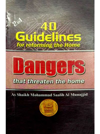 40 GUIDELINES & DANGERS THAT THREATE