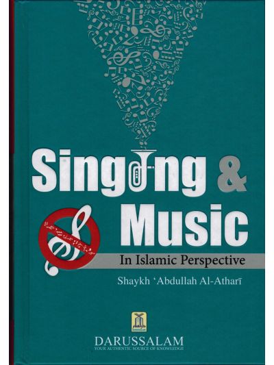 Singing & Music In Islamic Perspective