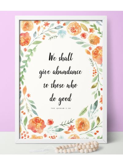 We Shall Give Abundance To Those Who Do Good Wall Frame