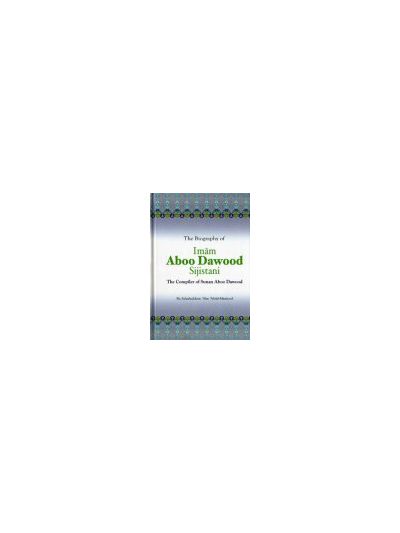 The Biography of Imam Aboo Dawood