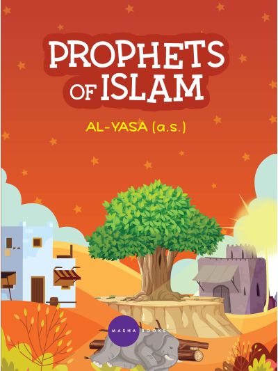 Prophets of Islam - Al-Yasa Alaisalam