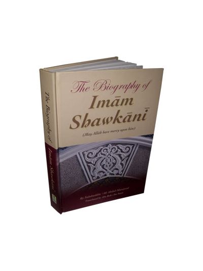 The Biography of Imam Shawkani