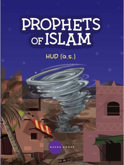 Prophets of Islam - Hud Alaisalam