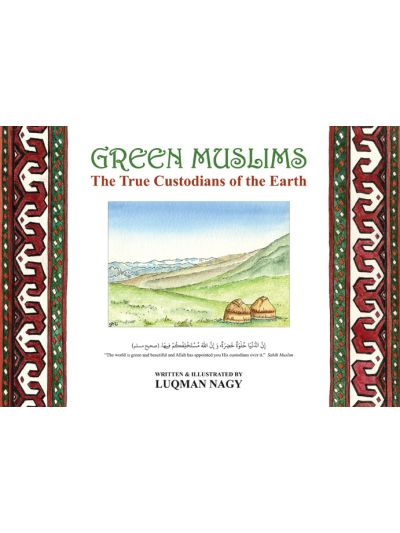 Green Muslims true Custodians