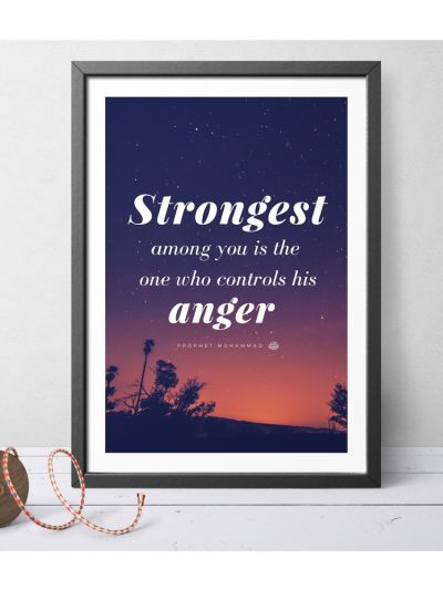 Strongest Among You Is The One Who Controls His Anger Wall Frame