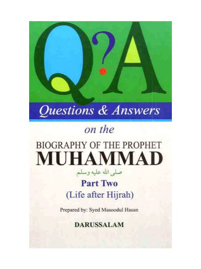Questions & Answers on the Biography of the Prophet Muhammad (2 Parts) 