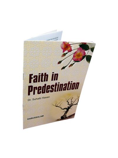 Faith in Predestination (Qada Wa Qadar)