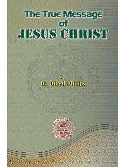 THE TRUE MESSAGE OF JESUS CHRIST