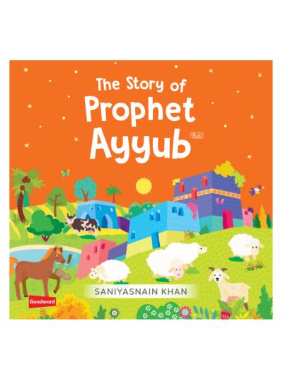 The Story of Prophet Ayyub (Board Book)