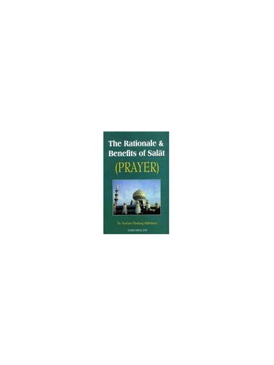The Rational & Benefits Of Salat