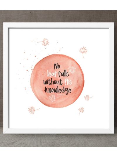 No Leaf Falls Without His Knowledge Wall Frame