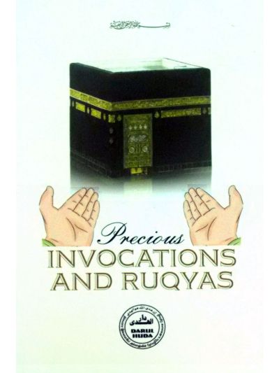 PRECIOUS INVOCATIONS AND RUQYAS