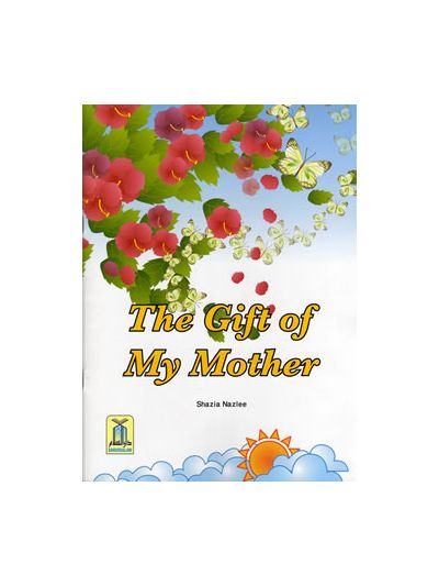 The gift of my mother