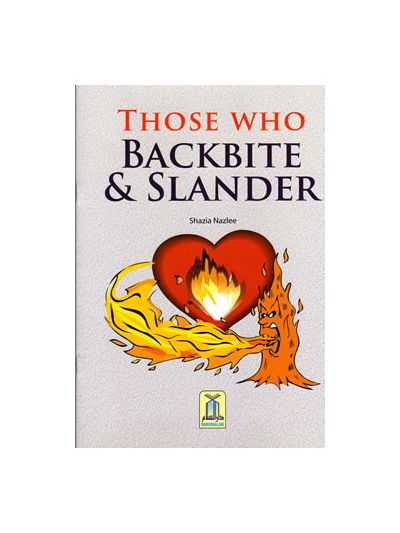 Those who backbite and slander