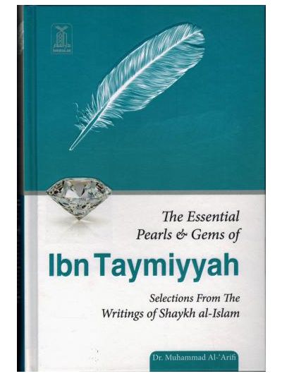 The Essential Pearls & Gems of Ibn Taymiyyah