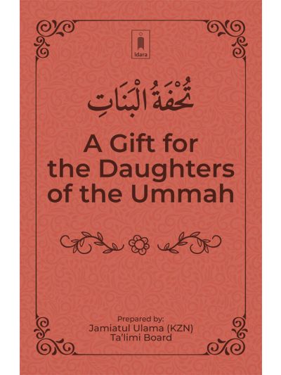 A Gift for The Daughters of the Ummah – Tuhfatul Banaat