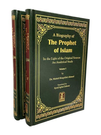 A Biography of the Prophet of Islam 2 volume set