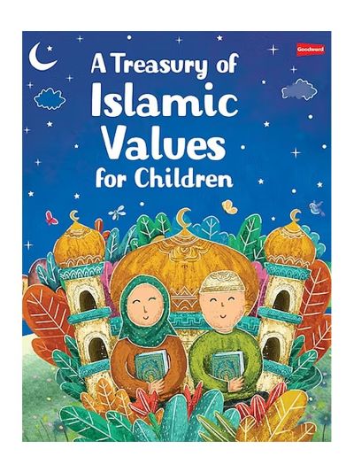 A Treasury of Islamic Values for Children