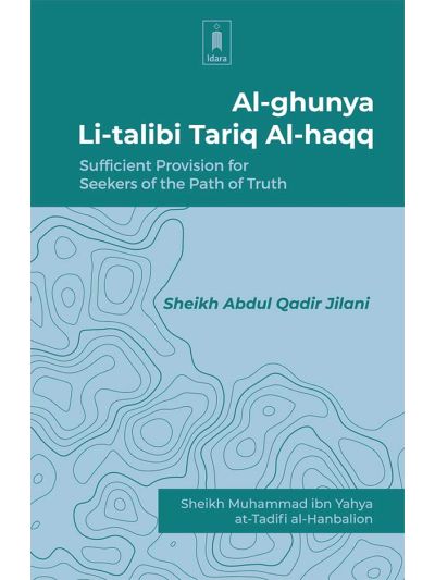 Al-Ghunya Li-Talibi Tariq Al-Haqq
