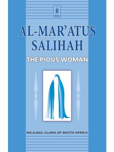 Al Maratus Salihah – The Pious Woman