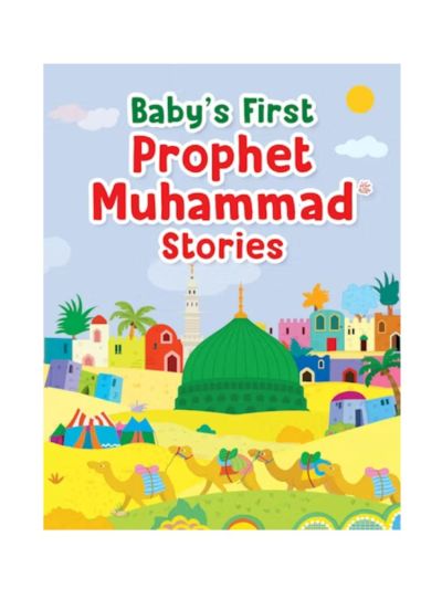 Baby's First Prophet Muhammad Stories (Hardbound Board Book) 