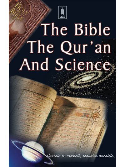 The Bible, The Qur’an and Science