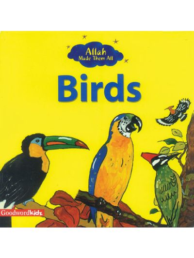 Allah Made Them All: Birds