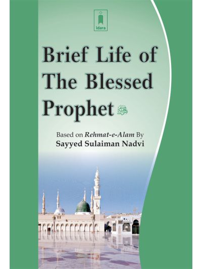Brief Life of The Blessed Prophet