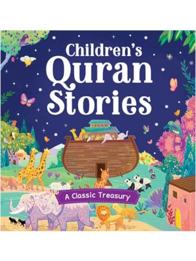 Children's Quran Stories - A Classic Treasury Hardbound                   