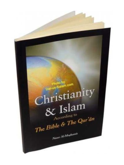 Christianity and Islam according to the Bible and the Quran