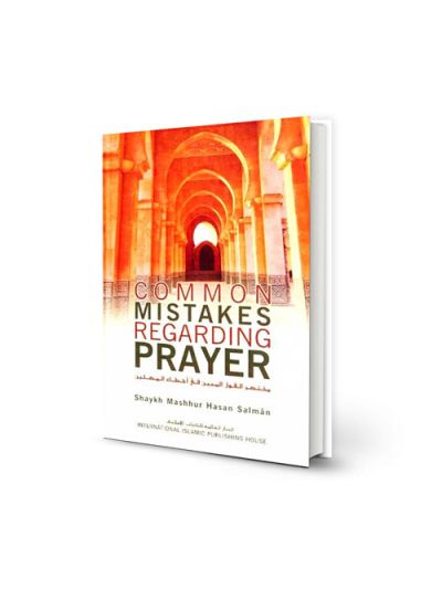 Common Mistakes Regarding Prayer
