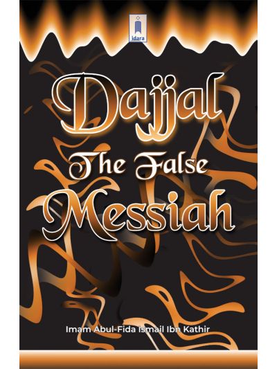 Dajjal the False Messiah