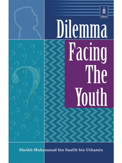 Dilemma Facing the Youth