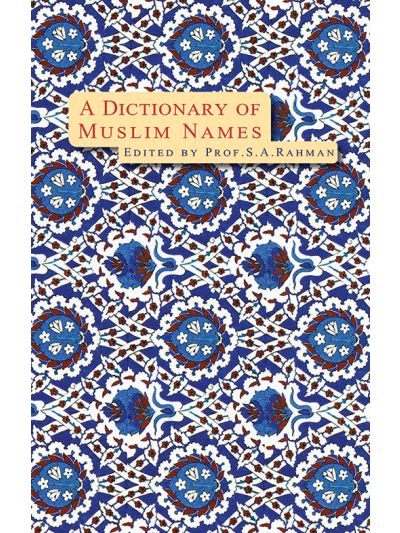 Dictionary of Muslim Names 