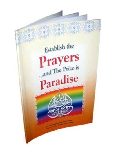 Establish the Prayers & The Prize is Paradise