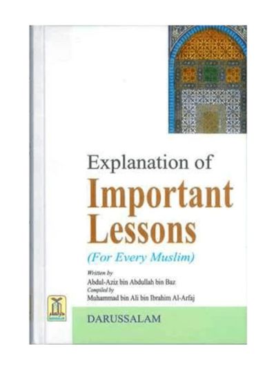 Explanation of Important Lessons (For Every Muslim)
